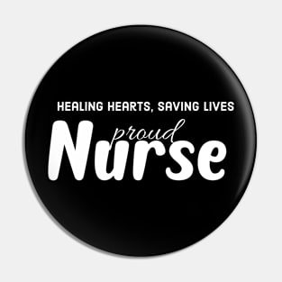 Helping hearts, Saving lives, proud Nurse Pin