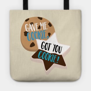 Gave Me Cookie, Got You Cookie New Girl Nick & Schmidt Tote