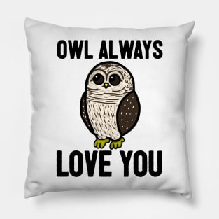 Owl Always Love You (Large Design) Pillow