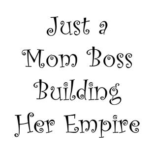 Mom Boss T-Shirt