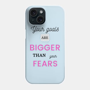 Your Goals White Phone Case