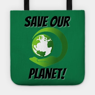 Save Out Planet| Save The World Tote