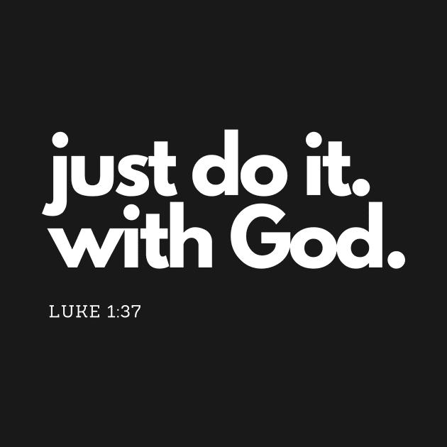 Just do it with God SpeakChrist Inspirational Lifequote Christian Motivation by SpeakChrist