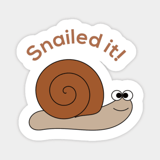 Snailed It Magnet