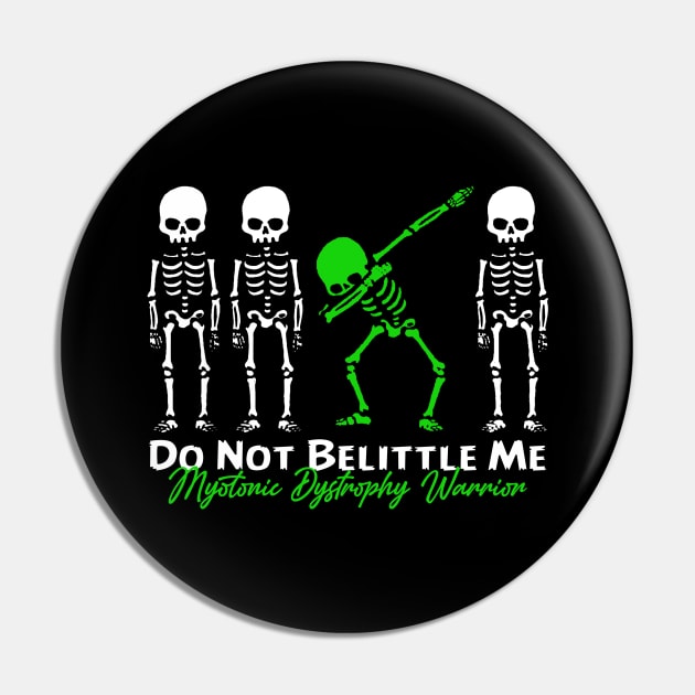 Myotonic Dystrophy Warrior Do Not Belittle Me Pin by KHANH HUYEN