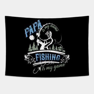 Papa Is My Name Fishing Is My Game Funny Father Tapestry