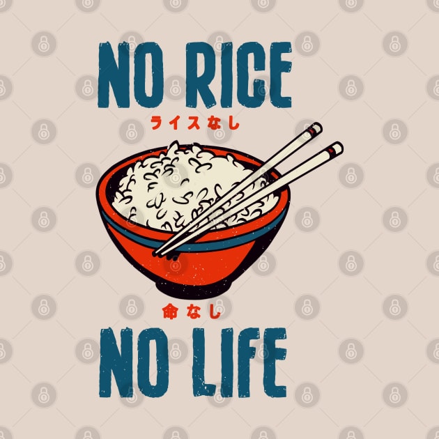 No Rice No Life Asian Food Lover, Japanese Cuisine, Vintage by Issho Ni