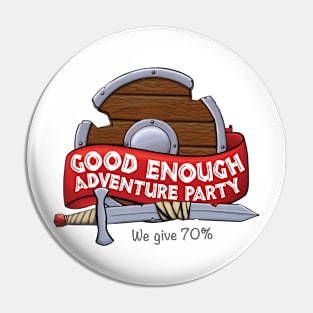 Good Enough Adventure Party Pin