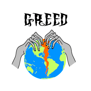 Greed Tearing Our World Apart T-Shirt