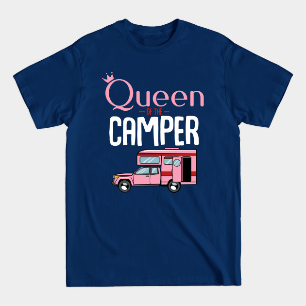 Disover Queen Of The Camper Funny Camping Car Holiday - Camping - T-Shirt