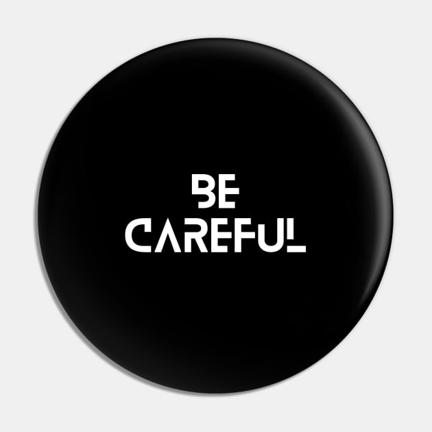 Be careful typographic design Pin by emofix