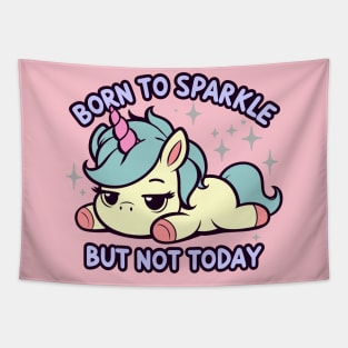 Born to Sparkle But Not Today Adulting Is Hard Tapestry