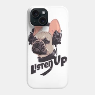 listen up dog Phone Case