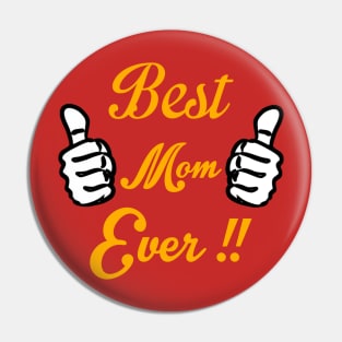 Best Mom Ever Mother's Day Gift Pin