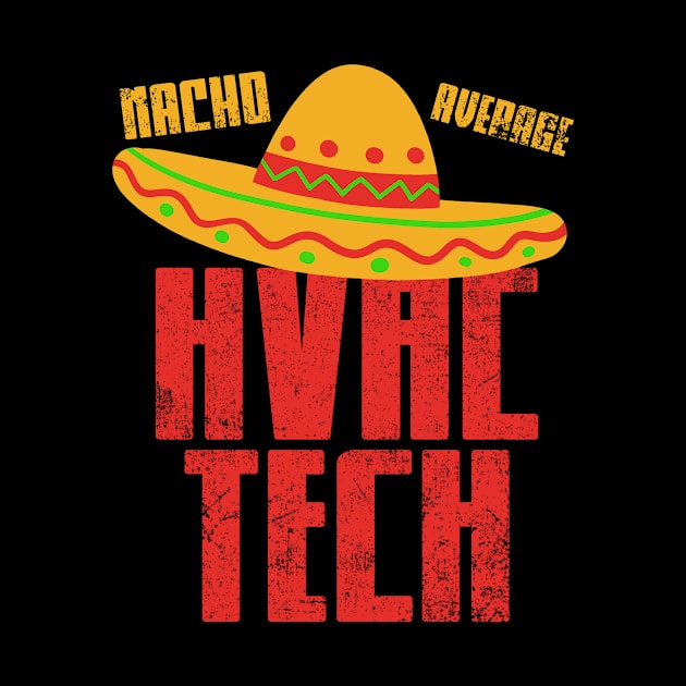 HVAC Tech Cinco de Mayo Vintage by KAWAIITEE