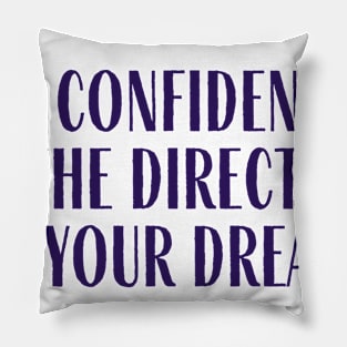 Go Confidently Pillow