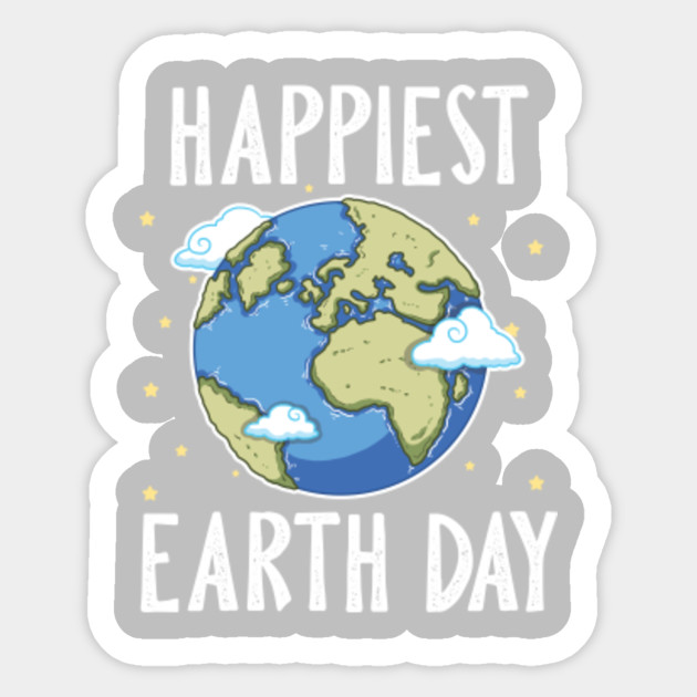 Happiest Earth Day Save Mother Planet Gift Earth Day 2022