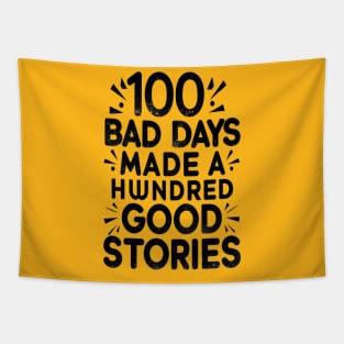 Distressed Design 100 Bad Days - 100 good stories Tapestry