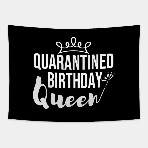 Quarantined Birthday Queen Tapestry by designnas2