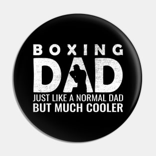 Boxing Dad Just Like A Normal Dad But Much Cooler Pin