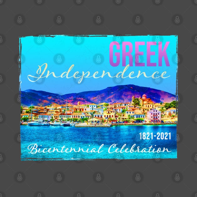 Greek 200th Anniversary 1821-2021 by Pine Hill Greece Bicentennial 2021 Greek Independence by Pine Hill Goods