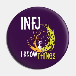 INFJ I Know Things INFJ Introverted, Intuitive, Feeling, Judging Pin