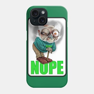 Nope Phone Case