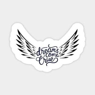 Dreams come True Wings Magnet