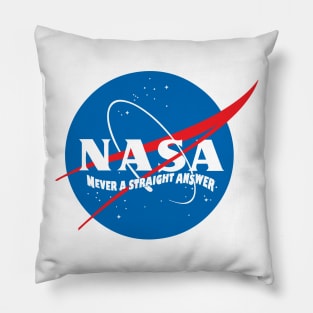 "Never A Straight Answer" N.A.S.A. Funny Spoof Logo Pillow