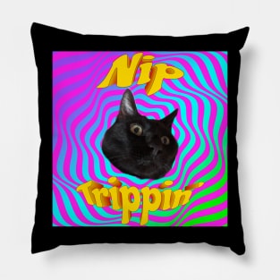 Nip Trippin'! Pillow