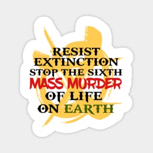 Resist Extinction Magnet