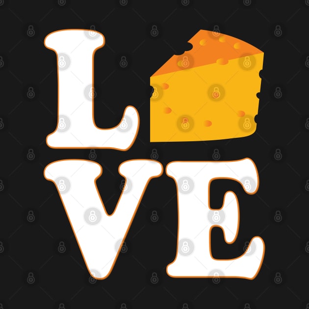 Cheese Is Love by Flippin' Sweet Gear