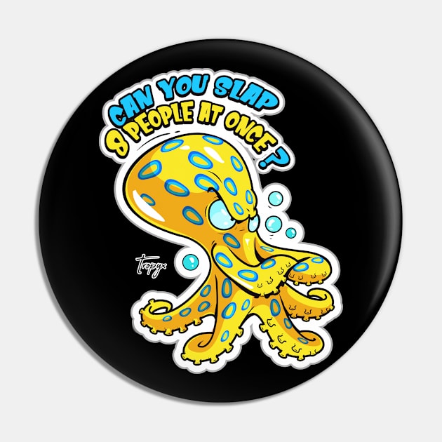 Blue Ringed Octopus Pin by Tropyx