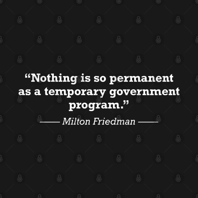 Milton Friedman Quote by zap