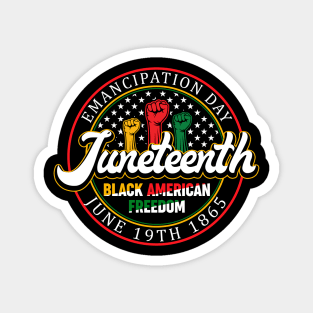 Emancipation Day Black American Freedom Gift For Men WOmen Magnet