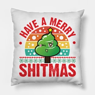 Have A Merry Shitmas Pillow