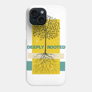 Deeply Rooted Phone Case