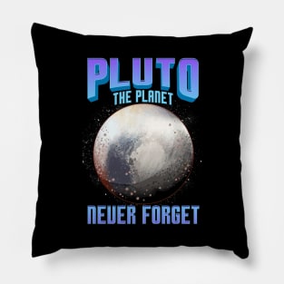 Planetary Science Pluto the Planet Never Forget Pillow