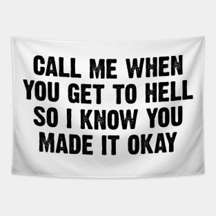 Call Me When You Get To Hell v2 Tapestry