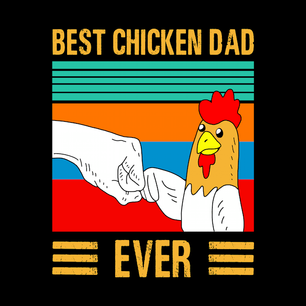 Best chicken dad ever by binnacleenta