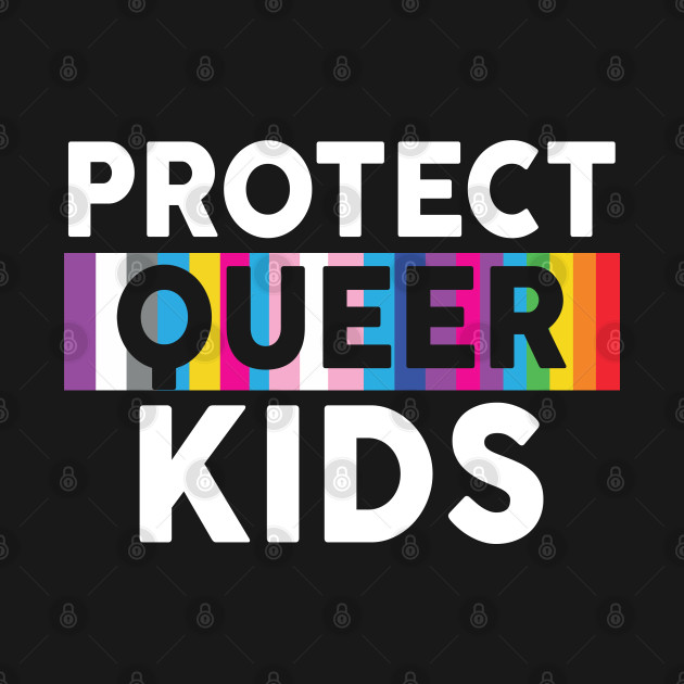 Protect Queer Kids T-Shirt