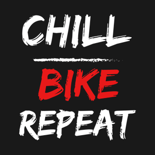 chill bike repeat T-Shirt