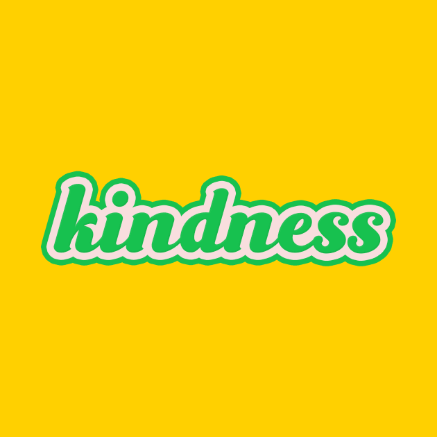 kindness by thedesignleague