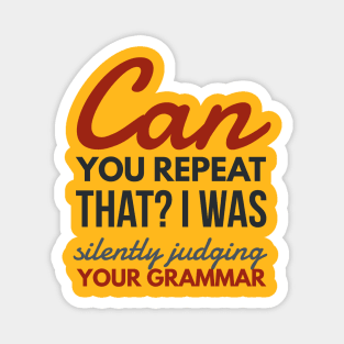 Silently Judging Your Grammar Magnet