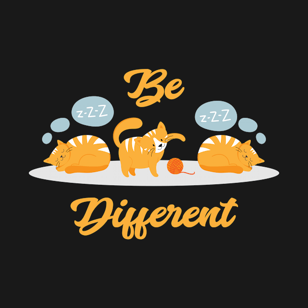 Funny Be Different cat cats animal lovers by SpruchBastler