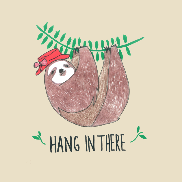 hang in there