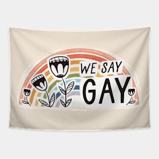 We Say Gay Tapestry