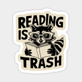 Reading Is Trash Book Reader Humor Magnet