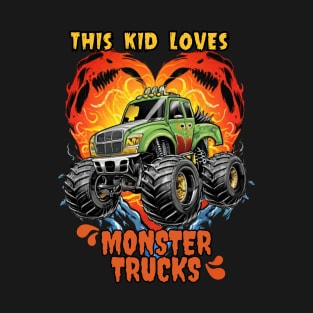 This Kid Loves Monster Trucks Boys and Girls Gift T-Shirt T-Shirt