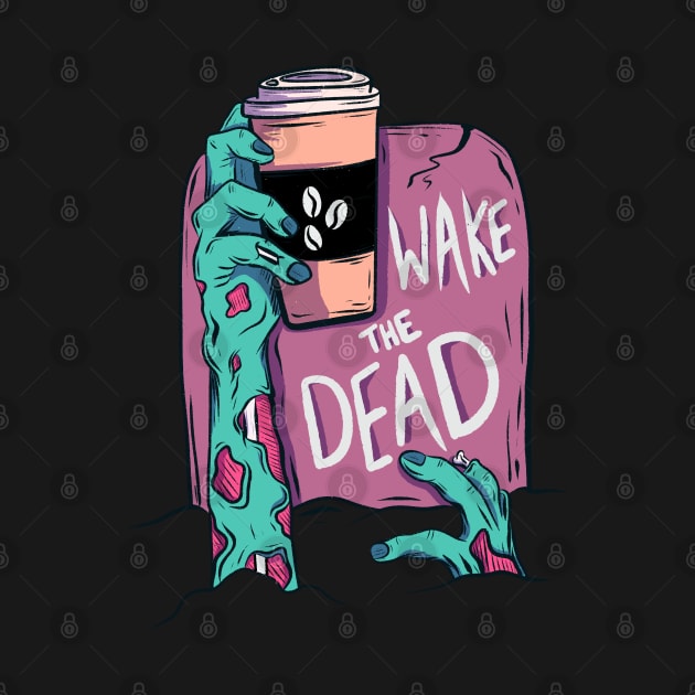 Wake the dead zombie by Jess Adams